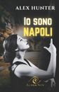 Io sono Napoli by Alex Hunter Paperback Book