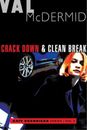 Val McDermid Crack Down and Clean Break (Poche) Kate Brannigan Mysteries