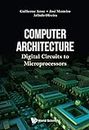 Computer Architecture: Digital Circuits To Microprocessors (Computer Engineering)