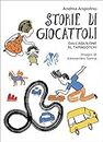 Storie di giocattoli (Italian Edition)