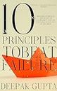 10 Principles To Beat Failure: Illustrated Enhanced Edition - Added 32 New Chapters, Bonuses, & Illustrations - Revised All Principles
