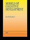 Models Of Cognitive Development (English Edition)
