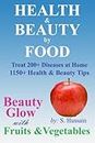 HEALTH and BEAUTY by FOOD: NATURAL HEALTH CATALYST