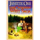 The Canadian West Saga: When Calls The Heart/When Comes The Spring/When Breaks The Dawn/When Hope Springs New (Canadian West 1-4)