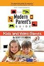 The Modern Parent's Guide to Kids and Video Games