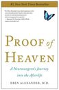 Proof of Heaven: A Neurosurgeon's Journey into the Afterlife - Paperback - GOOD