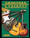 Armonía para 6 cuerdas: Aprendiendo progresiones, acordes y escalas fundamentales (Guitarra Lecciones y aprendizaje del instrumento) (Spanish Edition)