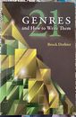 Twenty-One Genres and How to Write Them by Brock Dethier: Used