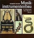 Musikinstrumentenbau - 15. - 19. Jahrhundert, Kunst - Handwerk - Entwurf (BV 224)