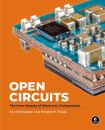 Open Circuits The Inner Beauty of Electronic Components by Eric Schlaepfer...