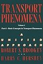 Transport Phenomena: A Unified Aprroach: A Unified Approach Vol. 1