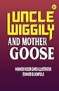 Uncle Wiggily and Mother Goose