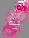 Fashion, Disability, and Co-design: A Human-Centered Design Approach