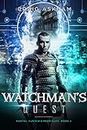 Watchman's Quest: Portal Hunter Chronicles Book 1