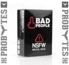 Bad People NSFW The Adult Party Game for Horrible Friends Group Brutal Version