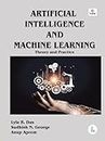 Artificial Intelligence and Machine Learning: Theory and Practice