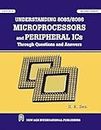 Understanding 8085/8086 Microprocessor and Peripheral ICs: Through Question and Answer