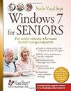 Windows 7 for Seniors: For Senior Citizens Who Want to Start Using Computers