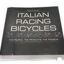 Italian Racing Bicycles: The People, the Products, the Passion. G P Rubino.