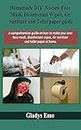 Homemade DIY No-Sew Face mask, Disinfectant Wipes, Air Sanitizer and Toilet Paper guide: A comprehensive guide on how to make your own facemask, ... wipes,air sanitizer and toilet paper at home
