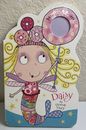 Daisy The Donut Fairy Scratch & Sniff! Very Colorful Illustrated Board Book