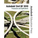 Autocad Civil 3d 2010: Procedures And Applications
