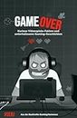 Game Over: Kuriose Videospiele-Fakten und unterhaltsame Gaming-Geschichten | Aus der Buch-Reihe Gaming Nonsense