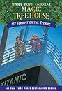 Magic Tree House 17 Tonight On The Titanic (The Magic Tree House) [Idioma Inglés] (Magic Tree House (R))