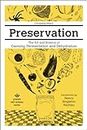 Preservation: The Art and Science of Canning, Fermentation and Dehydration: The Art and Science of Canning, Fermentation and Dehydration (Process Self-Reliance)