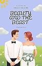 IN BEAUTY AND THE BEAST: LOVE STORY (English Edition)