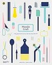 Mundo Craft: Una guía de la A a la Z de las artes del DIY