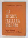La musica italiana dell'ottocento Ildebrando Pizzetti Torino 1947 Musica 