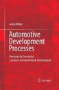 Procesos de desarrollo automotriz: procesos para un vehículo exitoso orientado al cliente