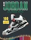 Retro Air Jordan Sneakerhead's Coloring Journey: Coloring Book For Adults And Kids