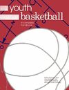 Youth Basketball : A Complete Handbook Paperback
