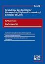 Sachenrecht: Grundzüge des Rechts für Finanzwirte/Diplom-Finanzwirte/Bachelor of Laws Band 2 (German Edition)