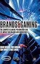 Brands & Gaming: The Computer Gaming Phenomenon and Its Impact on Brands and Businesses
