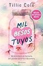 Mil besos tuyos (Infantil y Juvenil) (Spanish Edition)