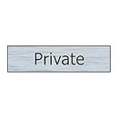 Private Sign - Self-Adhesive PVC - Stainless Steel Effect - 200mm x 50mm