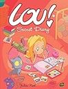 Secret Diary: Book 1 (Lou!)