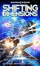 Shifting Dimensions: A Military Space Opera Anthology (Seppukarian Universe)