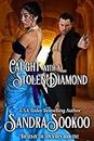 Caught with a Stolen Diamond (Thieves of the Ton Book 5)