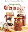Homemade Gifts In A Jar and Kit (Better Homes & Gardens)