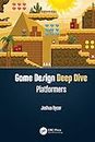 Game Design Deep Dive: Platformers