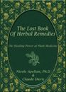 The Lost Book of Herbal Remedies by Claude Davis, Nicole Apelian