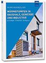 Wärmepumpen in Haushalt, Gewerbe und Industrie | Buch | 9783800757961