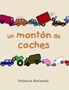 Un Montón de Coches (Spanish Edition)