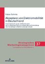 Fabian Schmitz Akzeptanz von Elektromobilitaet in Deutsch (Hardback) (UK IMPORT)