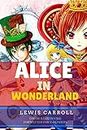 Alice in Wonderland: Color Illustrated, Formatted for E-Readers (Unabridged Version)
