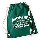Hippowarehouse Archery is not a hobby it's a post apocalyptic survival skill Drawstring CottonSchool Gym Bag 37cm x 46cm, 12 litres